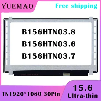 15.6 Slim Laptop FHD LCD Displej B156HTN03.8 B156HTN03.7 B156HTN03.6 NT156FHM-N41 B156HTN03.0 1920*1080 EDP 30Pins Matrix Displej